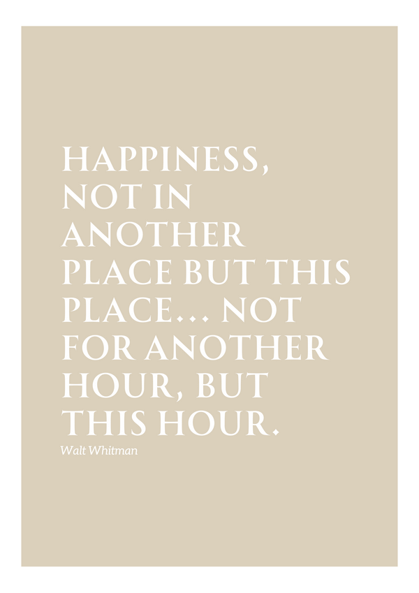 Happiness - Walt Whitman